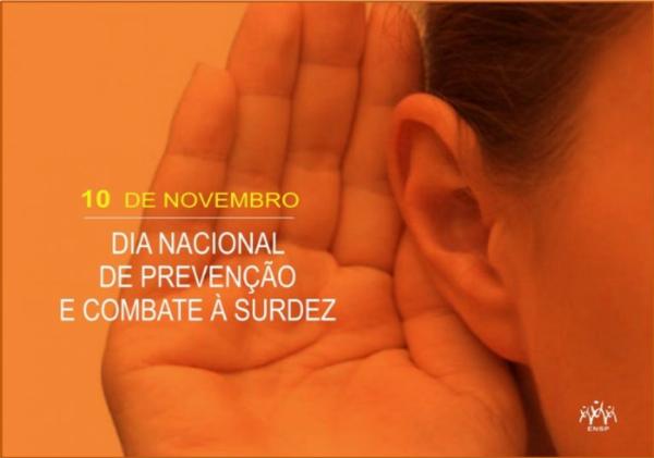 Dia Nacional de Prevenção e combate à surdez.