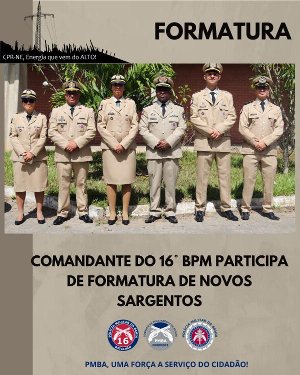 *Comandante do 16° BPM participa de formatura de novos sargentos*