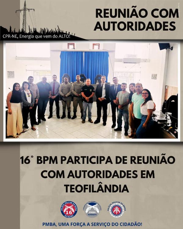 *16° BPM participa de reunião com autoridades em Teofilândia*